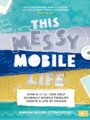 cover image of This Messy Mobile Life